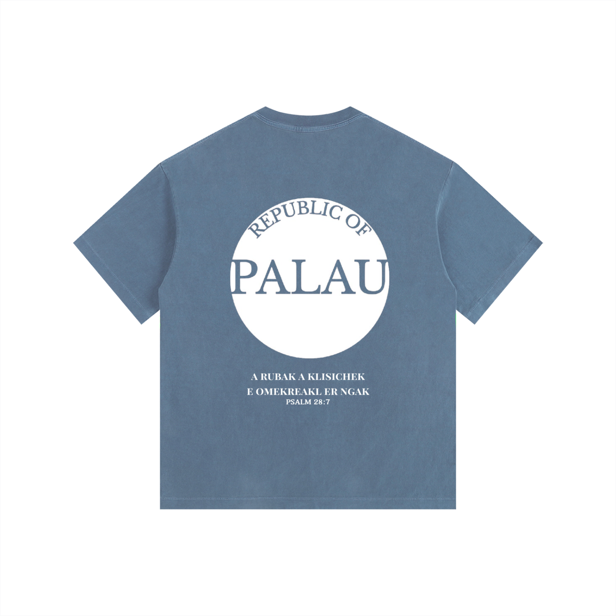 Vintage Wash Palau Psalm 28:7