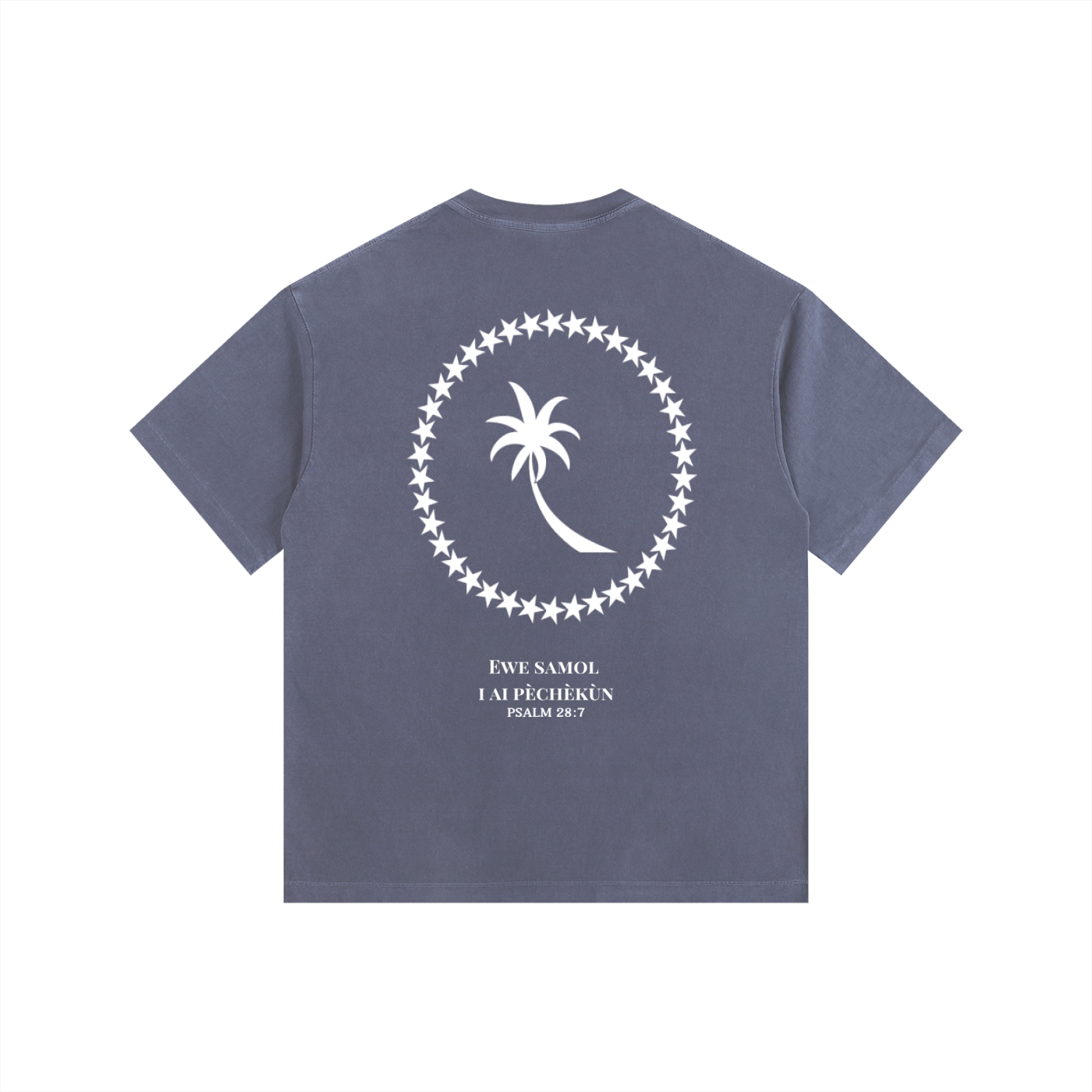 Vintage Wash Chuuk Psalm 28:7