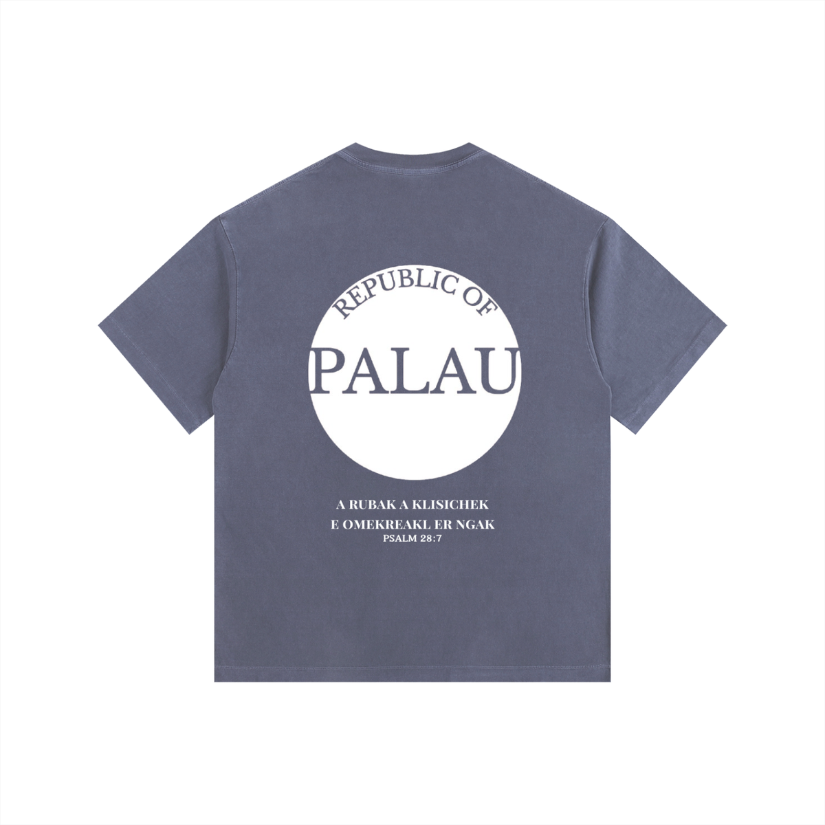 Vintage Wash Palau Psalm 28:7